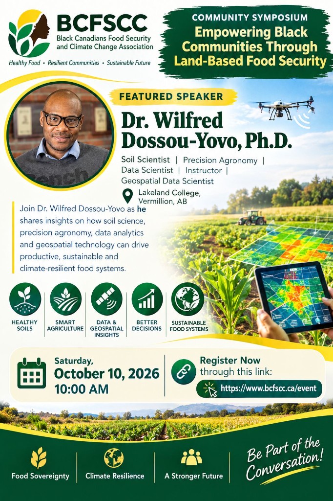 Featured speaker poster for Dr. Wilfred Dossou-Yovo, Ph.D.. Soil science, data analytics, and geospatial technology for climate-resilient food systems.